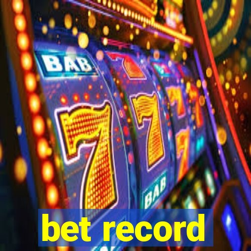 bet record